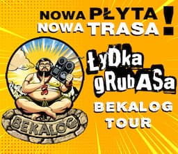 Łydka Grubasa - „Bekalog Tour” | SZCZECIN