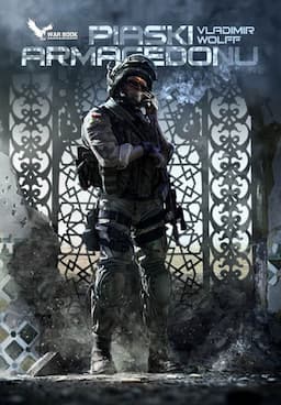 Piaski Armagedonu. Stalowa kurtyna. Tom 3