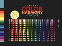Complete Color Harmony Workbook: A Workbook And Guide To Creative Color Combinations