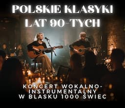 Koncert przy świecach - Polskie klasyki lat 90-tych
