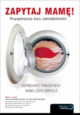 Zapytaj mamę! Przyspieszony kurs samodzielności