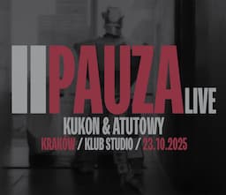 Kukon & @atutowy - PAUZA LIVE | Kraków