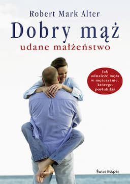 Dobry mąż, udane małżeństwo