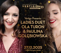 Ladies Duet by Paulina Gołębiowska & Ola Turoń