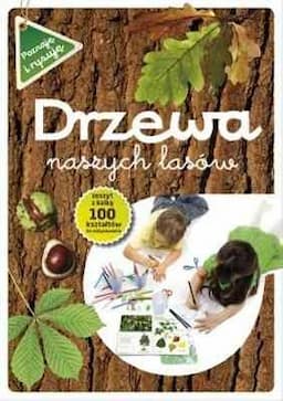 Drzewa naszych lasów