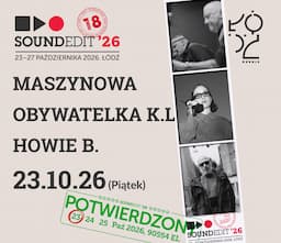 Soundedit'26 - Maszynowa, Obywatelka K.L., Howie B