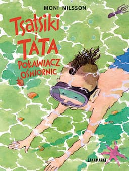 Tsatsiki i Tata Poławiacz Ośmiornic