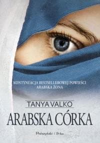 Arabska córka. Arabska saga. Tom 2