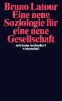 Eine neue Soziologie für eine neue Gesellschaft