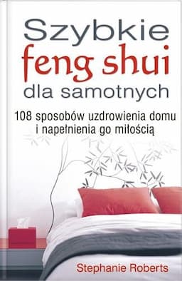 Szybkie feng shui dla samotnych