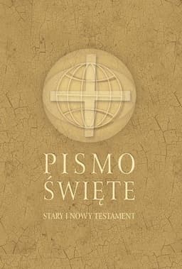 Pismo Święte. Stary i Nowy Testament