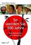 So werden Sie 100 Jahre
