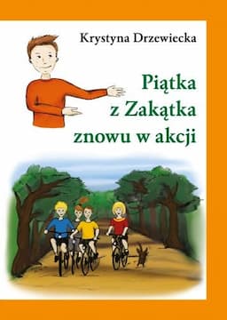 Piątka z Zakątka znowu w akcji