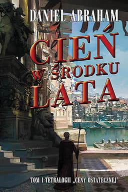 Cena ostateczna. Tom 1. Cień w środku lata