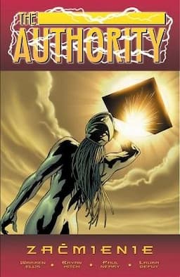 Zaćmienie. Authority. Tom 3