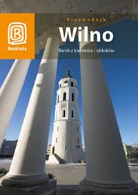 Wilno. Barok z kamienia i obłoków