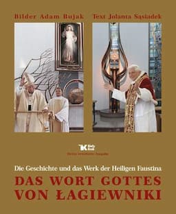 Das Worth Gottes Von Łagiewniki. (w Języku Niemieckim)