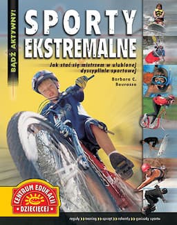Bądź aktywny! Sporty ekstremalne