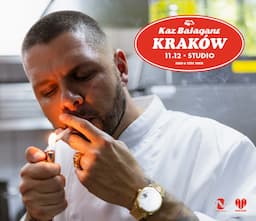 Kaz Bałagane | Fish & Tits | Kraków