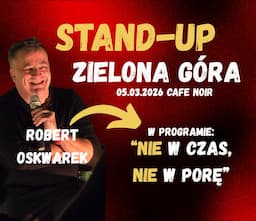 Stand-Up Robert Oskwarek | ZIELONA GÓRA