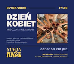 Wieczór Kulinarny z okazji Dnia Kobiet w The Kitchen