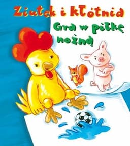 Ziutek i kłótnia. Gra w piłkę nożną