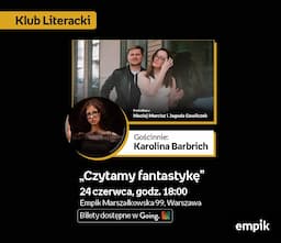 Klub Literacki | Czytamy fantastykę feat. Karolina Barbrich 