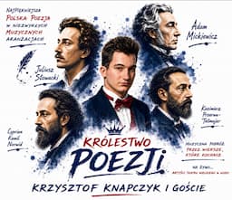 Królestwo Poezji - Muzyczna podróż przez wiersze, które kochasz
