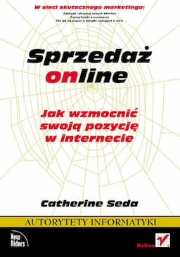 Sprzedaż Online. Jak Wzmocnić Swoją Pozycję w Internecie
