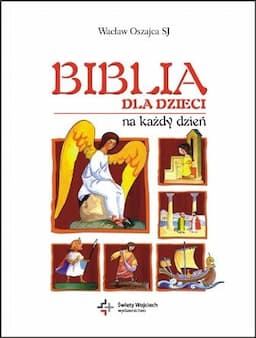Biblia dla dzieci na każdy dzień