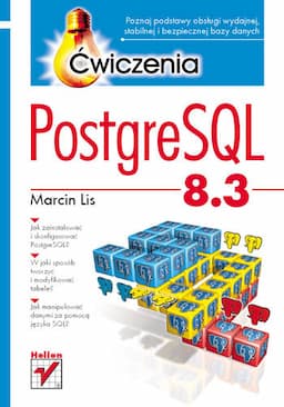 PostgreSQL 8.3. Ćwiczenia