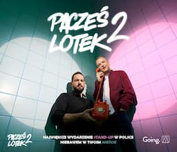 Pacześ x Lotek Tour 2 - Warszawa // II Termin