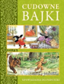 Rumpelsztynkiel. Ludek z piernika. Cudowne bajki