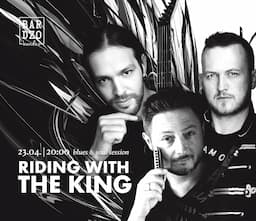 RIDING WITH KING feat. PIOTR KARPIENIA: BLUES & SOUL SESSION