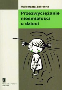 Przezwyciężanie nieśmiałości u dzieci