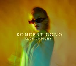 Koncert GONO | Warszawa | Chmury