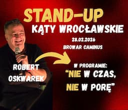 Stand-Up Robert Oskwarek | KĄTY WROCŁAWSKIE