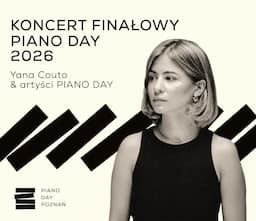 Piano Day Poznań 2026: Koncert Finałowy