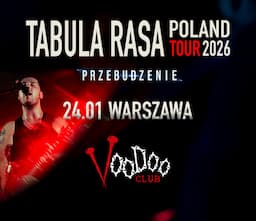 Tabula Rasa – Przebudzenie | Warszawa - VooDoo Club