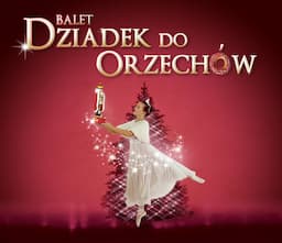 Balet Dziadek do orzechów 12:00