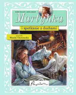 Martynka i spotkanie z duchami