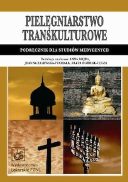 Pielęgniarstwo Transkulturowe. Podręcznik dla Studiów Medycznych