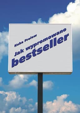 Jak Wypromowano Bestseller - ebook PDF
