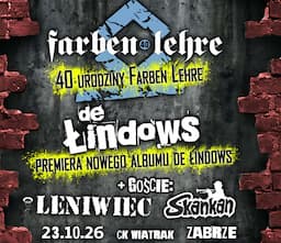 40 lat Farben Lehre + De Łindows + Leniwiec +Skankan
