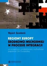 Regiony Europy Środkowo-Wschodniej w Procesie Integracji