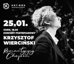 Koncert fortepianowy „Romantyczny Chopin” w Art Box Experience | Krzysztof Wierciński