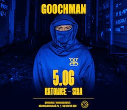GOOCHMAN TOUR | Katowice