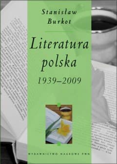 Literatura polska 1939-2009